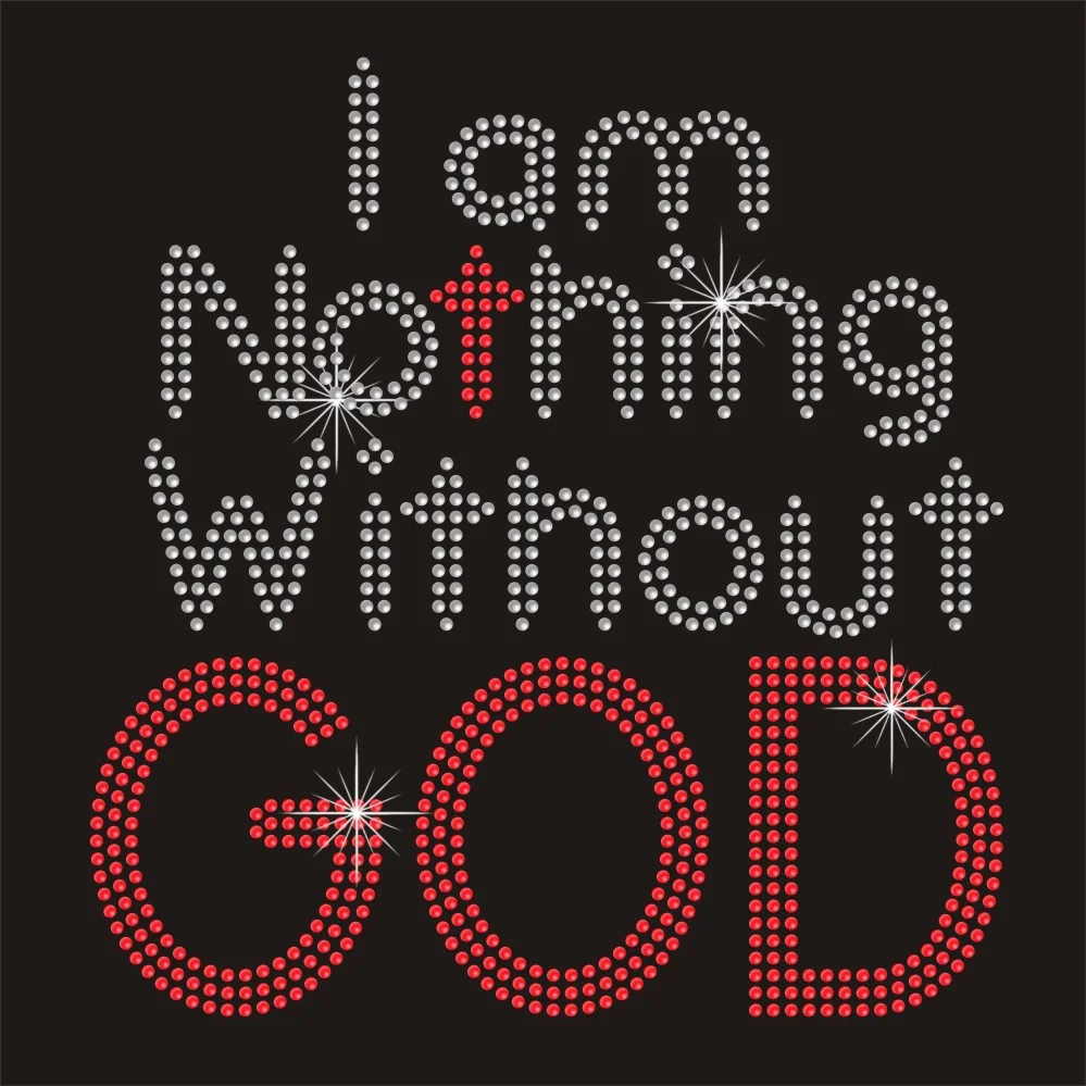 I am nothing without god letter motif diy patch hot fix rhinestone iron on transfers